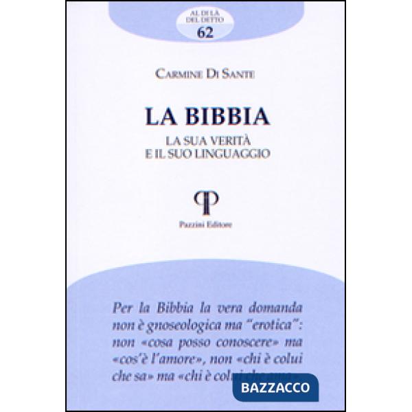 Bibbia. La sua verità e il suo linguaggio (La)
