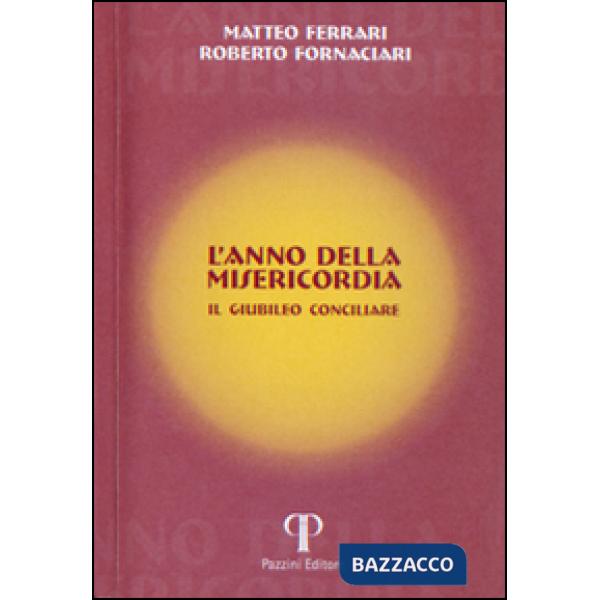 Anno della misericordia. Il Giubileo Cociliare (L')