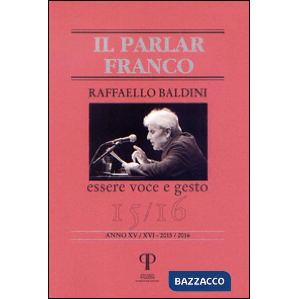 Raffaello Baldini. Essere voce e gesto