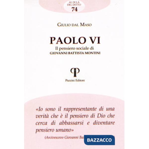 Paolo VI. Il pensiero sociale di Giovanni Battista Montini