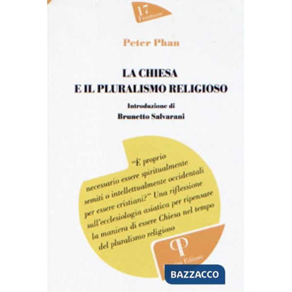 Chiesa e il pluralismo religioso (La)