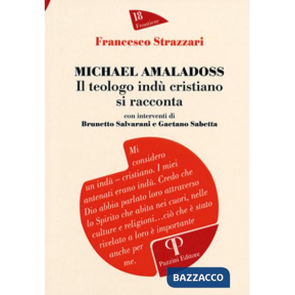 Michael Amaladoss. Il teologo indù cristiano si racconta