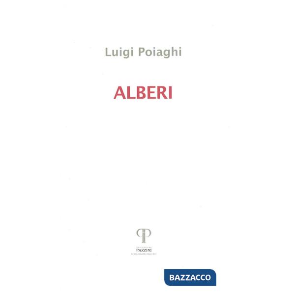Alberi. Poesie 1982-2016