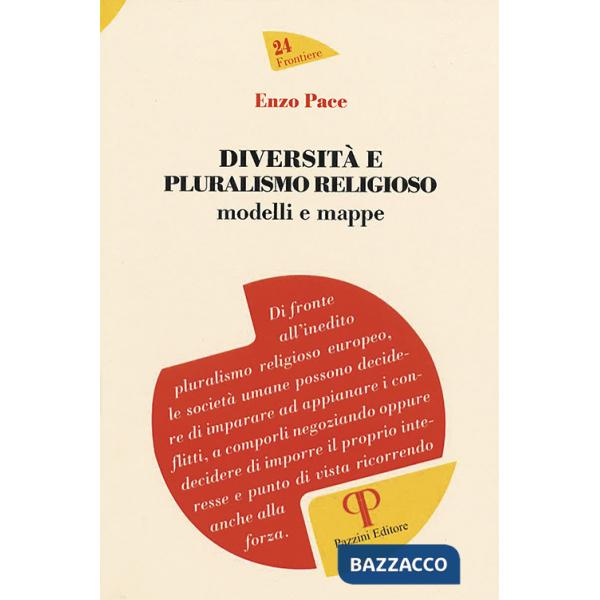 Diversità e pluralismo religioso. Modelli e mappe
