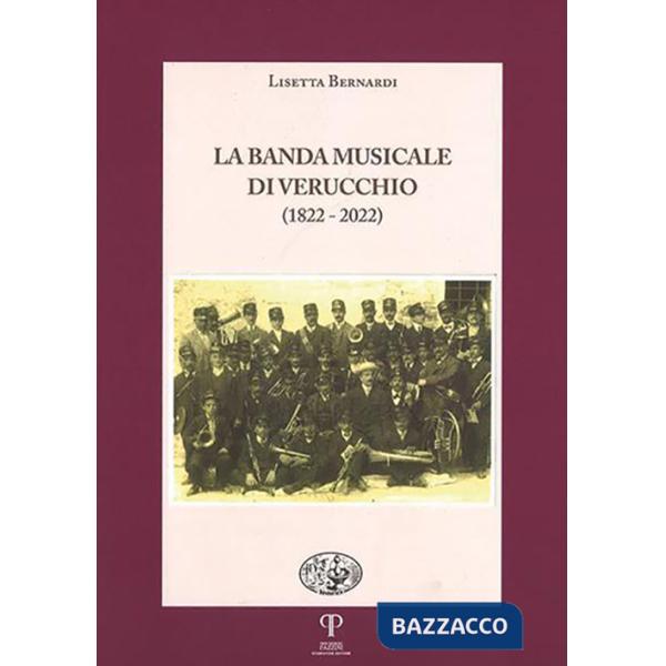 Banda musicale di Verucchio (1822-2022) (La)