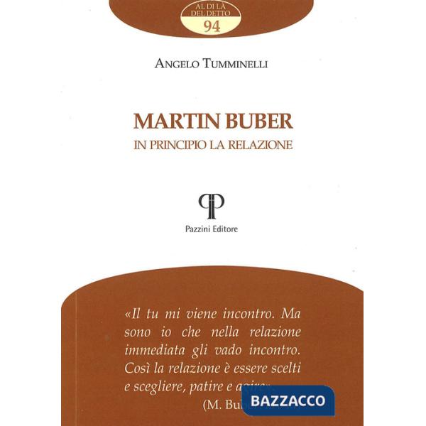 Martin Buber. In principio la relazione