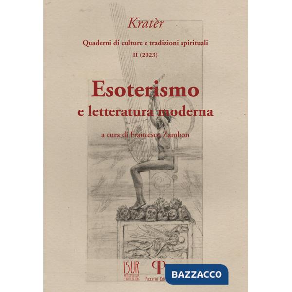 Kratèr. Quaderni di culture e tradizioni spirituali (2023). Vol. 2: Esoterismo e letteratura moderna