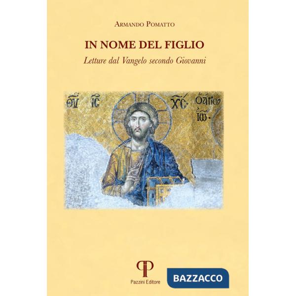 In nome del Figlio. Letture dal Vangelo secondo Giovanni