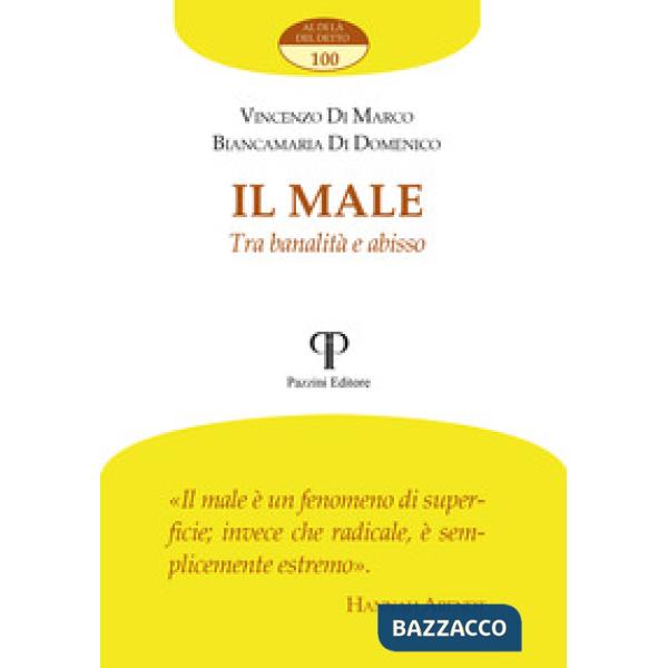Male. Tra banalità e abisso (Il)