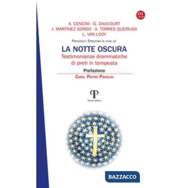 Notte oscura. Testimonianze drammatiche di preti in tempesta (La)