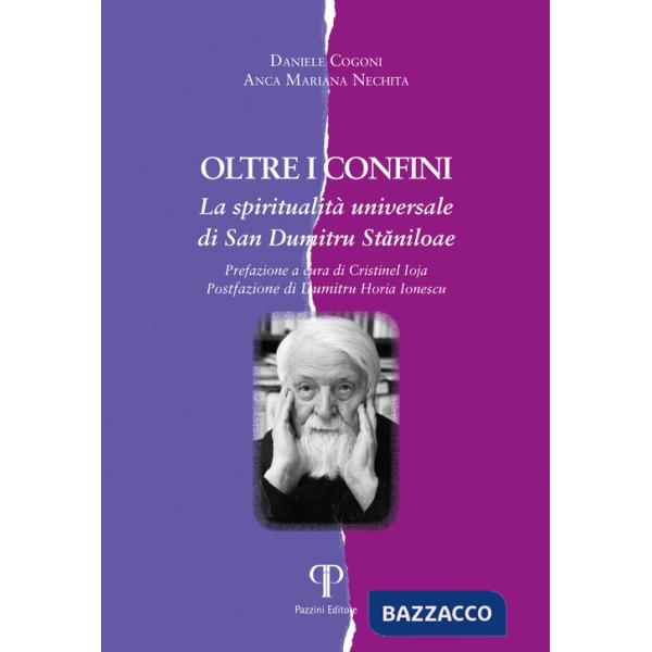 Oltre i confini. La spiritualità universale di San Dumitru Staniloae