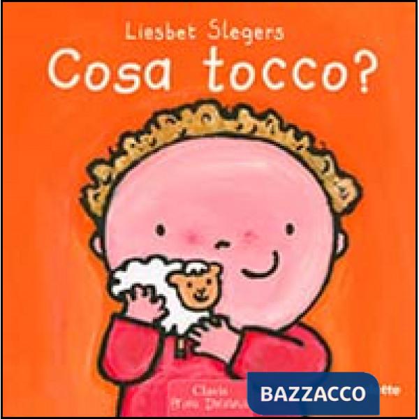 Cosa tocco? Ediz. illustrata