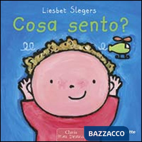 Cosa sento? Ediz. illustrata