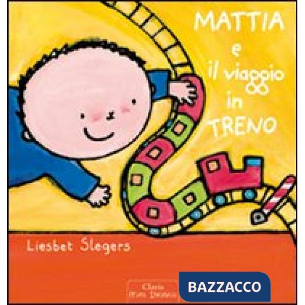 Mattia e il viaggio in treno. Ediz. illustrata