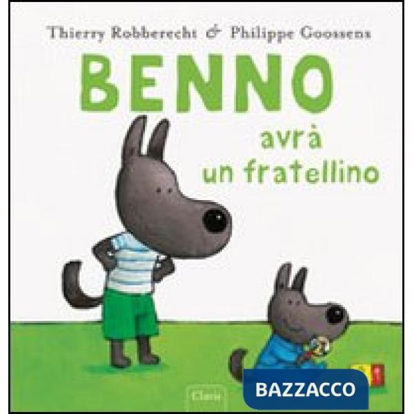 Benno avrà un fratellino. Ediz. illustrata