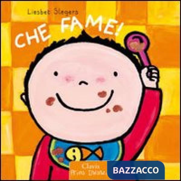 Che fame! Ediz. illustrata