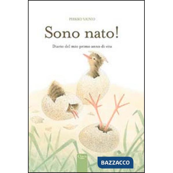 Sono nato! Ediz. illustrata