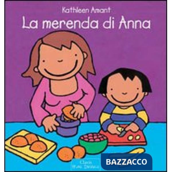 Merenda di Anna. Ediz. illustrata (La)