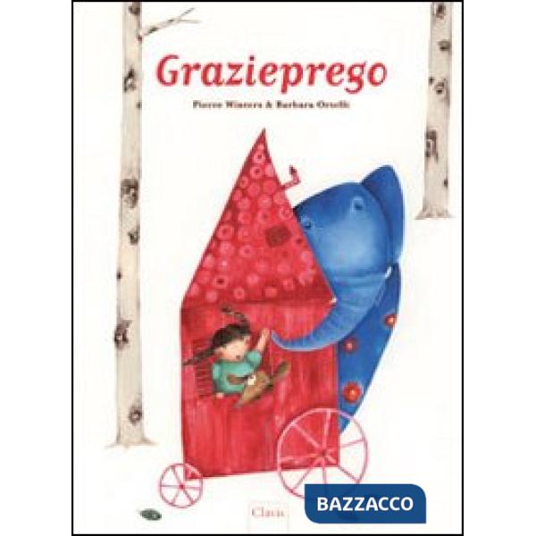 Grazieprego. Ediz. illustrata