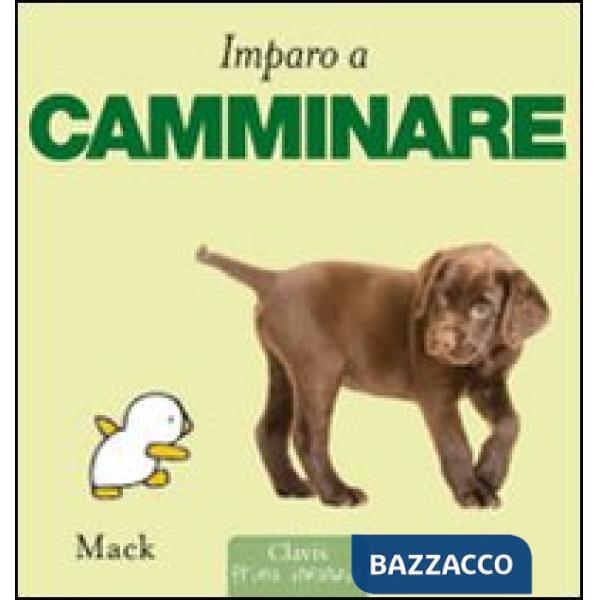Imparo a camminare. Ediz. illustrata