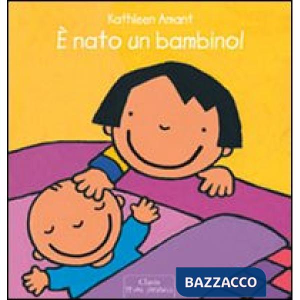 È nato un bambino! Ediz. illustrata