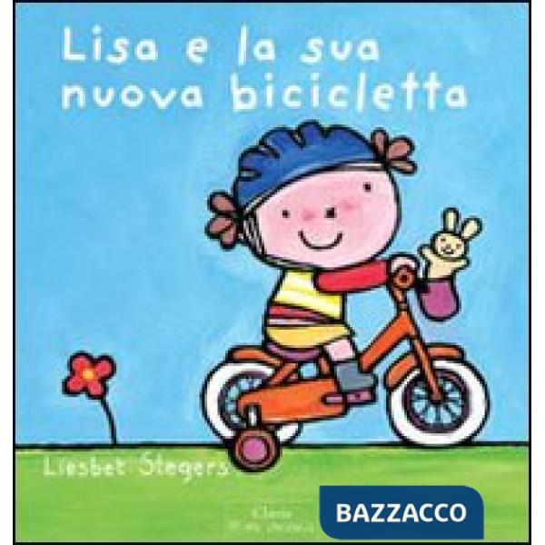 Lisa e la sua nuova bicicletta. Ediz. illustrata