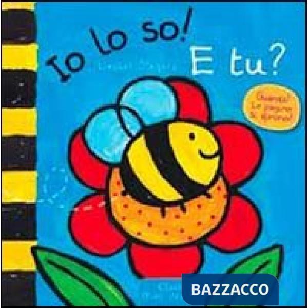Io lo so! E tu? Ediz. illustrata