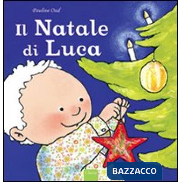 Natale di Luca. Ediz. illustrata (Il)