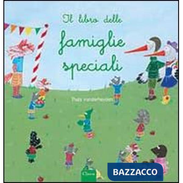Libro delle famiglie speciali. Ediz. illustrata (Il)