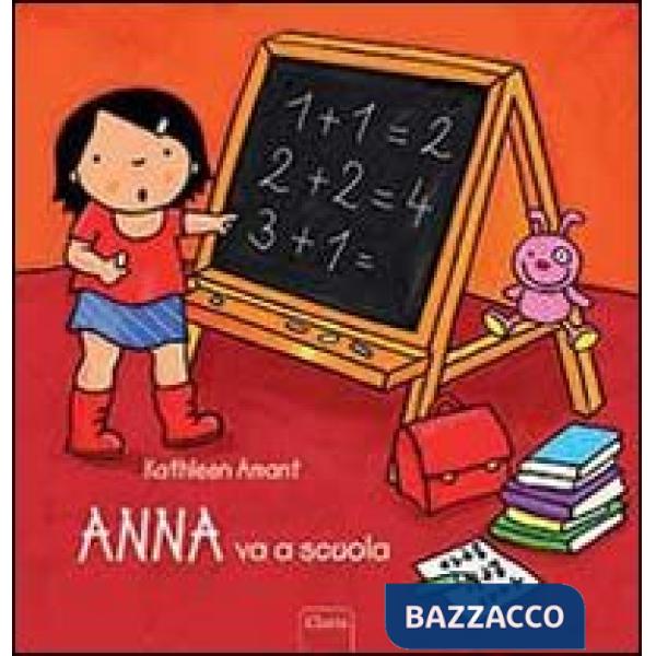 Anna va a scuola. Ediz. illustrata