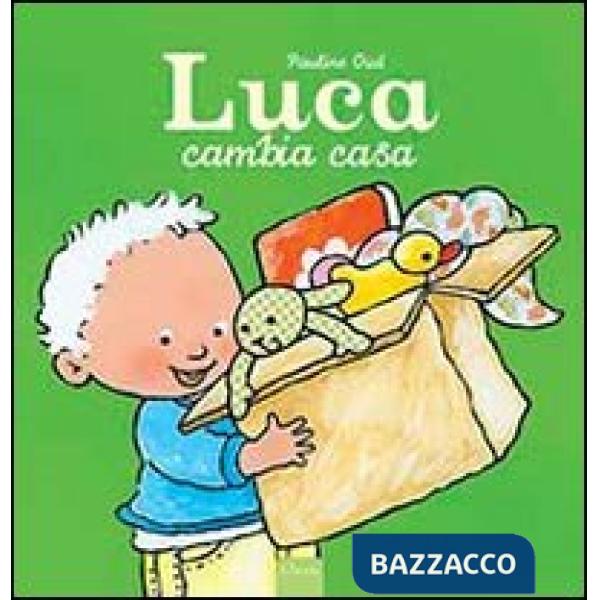 Luca cambia casa. Ediz. illustrata