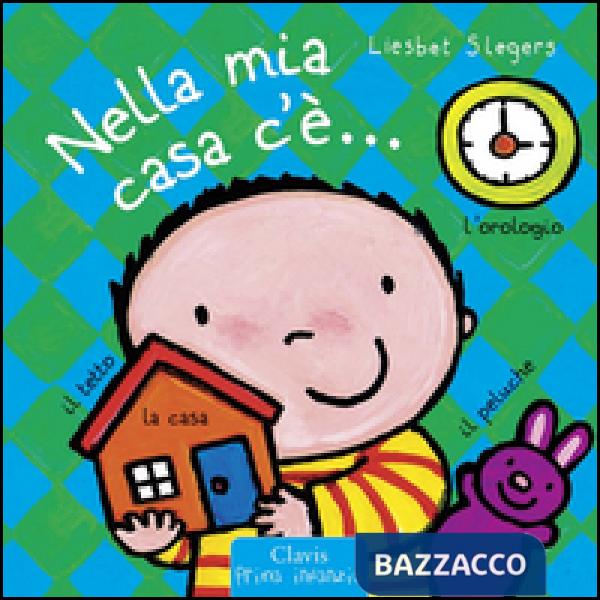 Nella mia casa c'è.... Ediz. illustrata