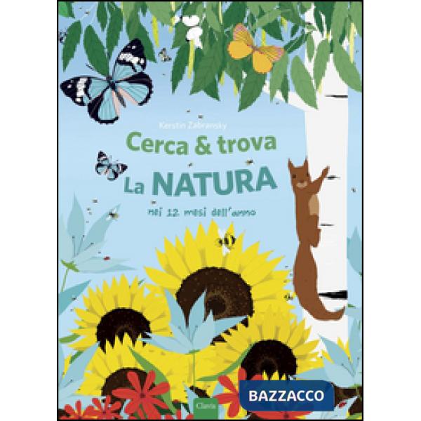 Cerca & trova la natura. Ediz. illustrata
