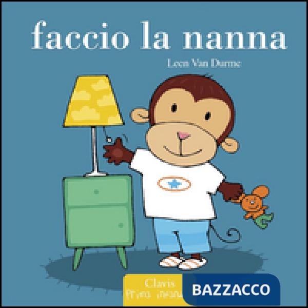 Faccio la nanna. Ediz. illustrata