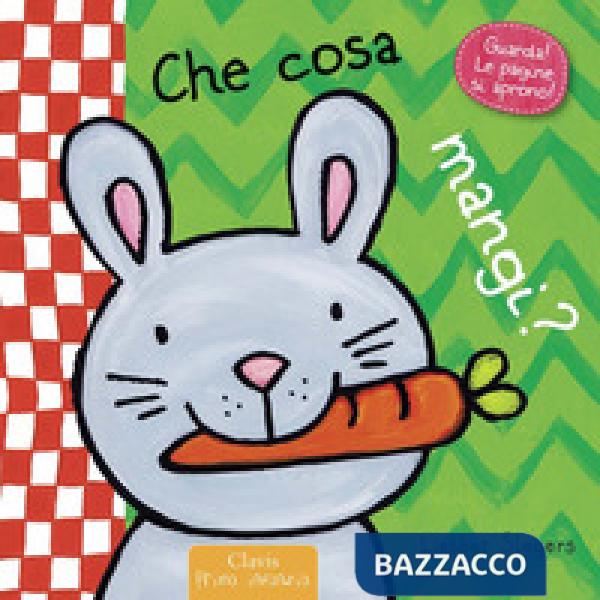 Che cosa mangi? Ediz. illustrata