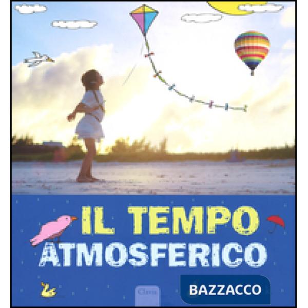 Tempo atmosferico. Ediz. illustrata (Il)