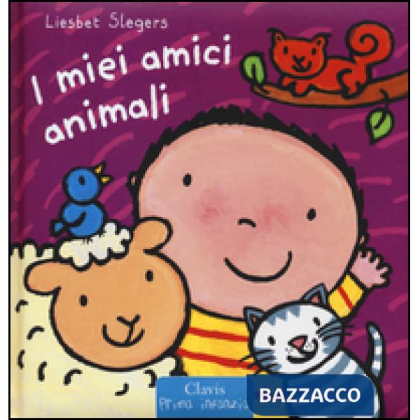 Miei amici animali. Ediz. illustrata (I)