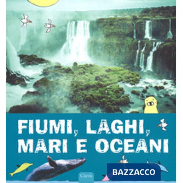 Fiumi, laghi, mari e oceani