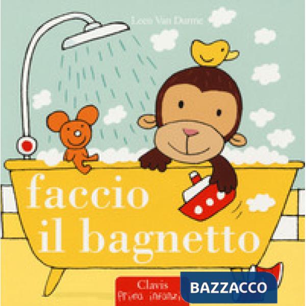 Faccio il bagnetto. Ediz. a colori