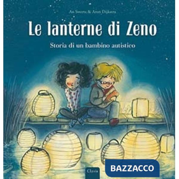 Lanterne di Zeno. Storia di un bambino autistico (Le)