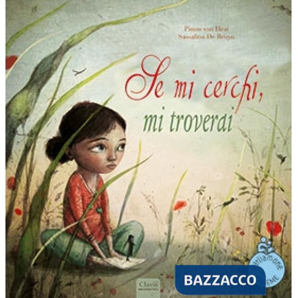 Se mi cerchi, mi troverai. Ediz. a colori