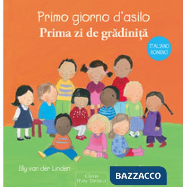 Primo giorno d'asilo. Ediz. italiana e romena