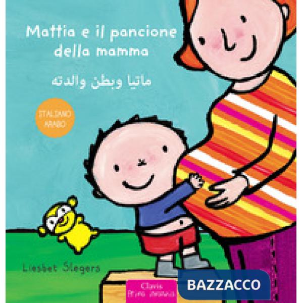 Mattia e il pancione della mamma. Ediz. italiana e araba
