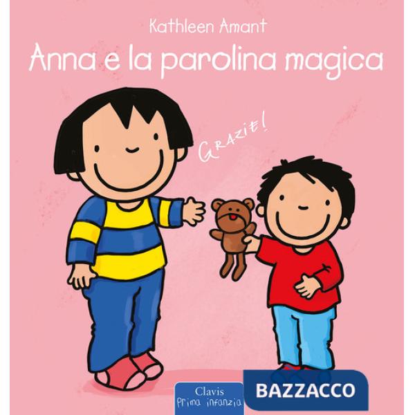 Anna e la parolina magica. Ediz. a colori
