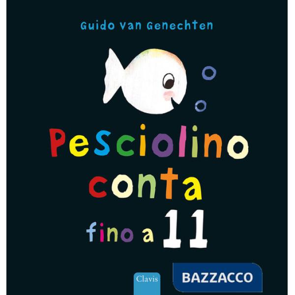Pesciolino conta fino a 11. Ediz. a colori