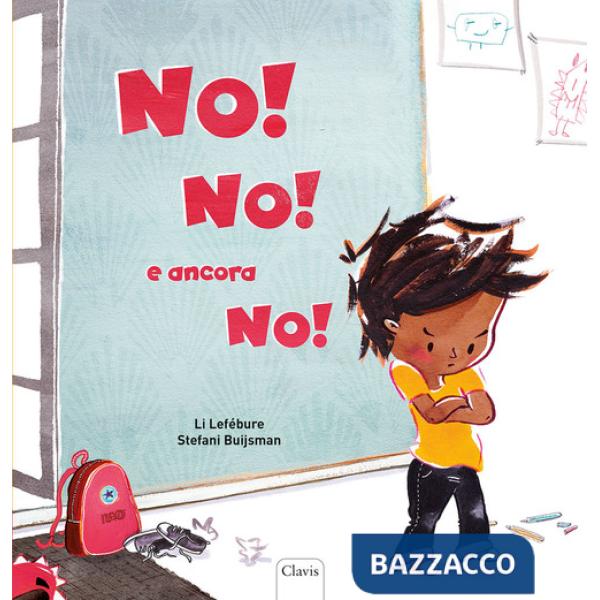 No! No! E ancora no! Ediz. a colori