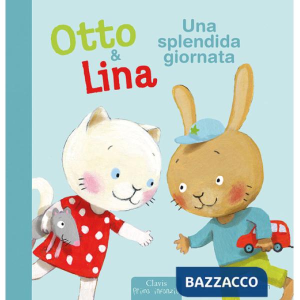 Splendida giornata. Otto & Lina. Ediz. a colori (Una)