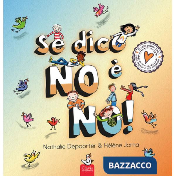 Se dico no è no! Ediz. a colori