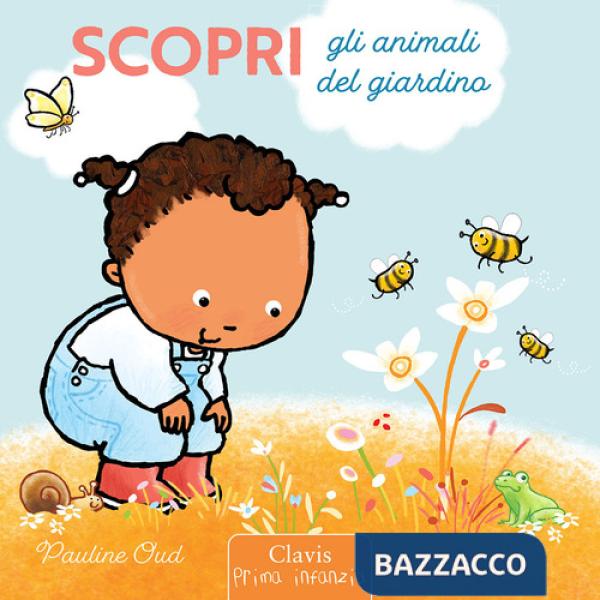 Scopri gli animali del giardino. Ediz. a colori