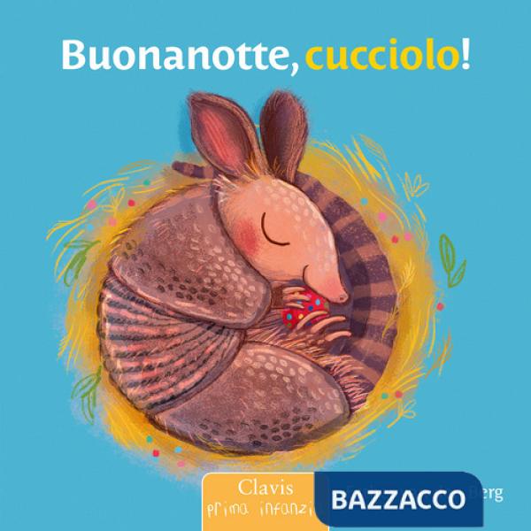 Buonanotte, cucciolo! Ediz. a colori